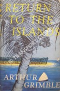 Return to the Islands by GRIMBLE, Arthur